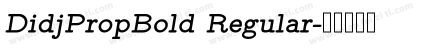 DidjPropBold Regular字体转换